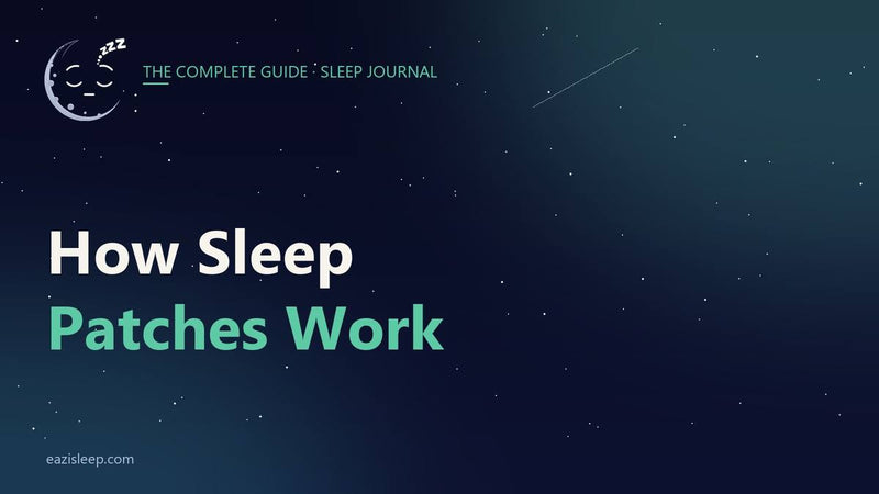 How Sleep Patches Work: The Complete Guide